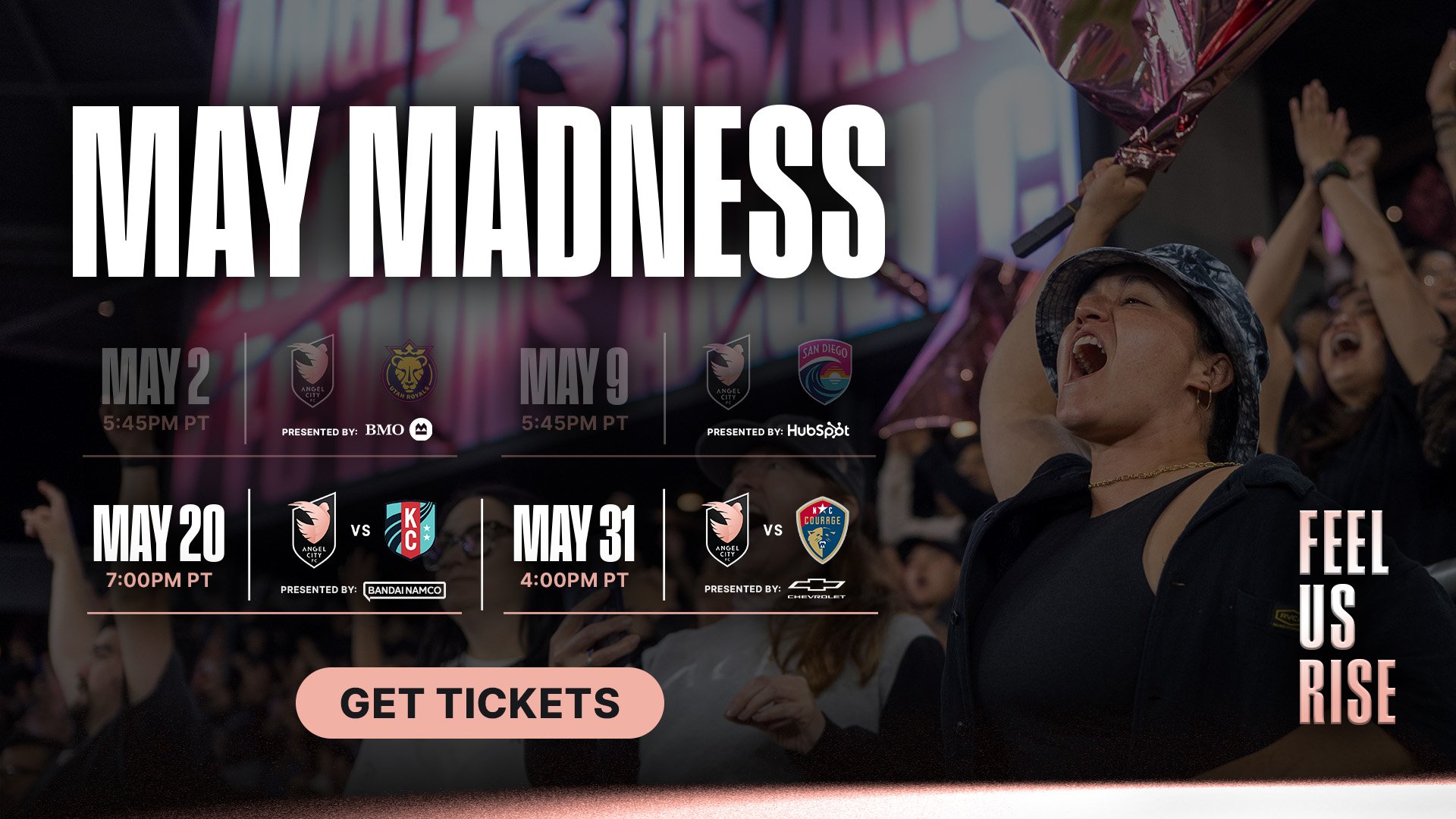 May Madness — Angel City FC home matches in May at BMO Stadium. Get tickets.