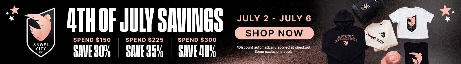 4th of July Savings — July 2 through July 6. Spend $150 save 30%, spend $225 save 35%, spend $300 save 40%. Shop now.