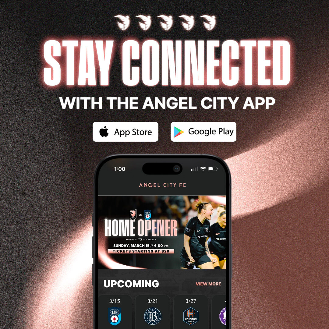 Stay connected with the Angel City FC app
